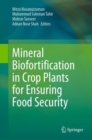 Image for Mineral Biofortification in Crop Plants for Ensuring Food Security