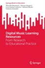 Image for Digital Music Learning Resources: From Research to Educational Practice