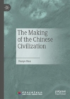 Image for The making of the Chinese civilization