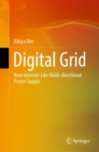 Image for Digital grid  : new internet-like multi-directional power supply