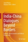 Image for India-China dialogues beyond borders  : cultural, social economic and political perspectives