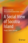 Image for A social view of Socotra Island  : people, culture, heritage