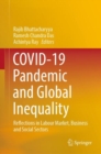 Image for COVID-19 pandemic and global inequality  : reflections in labour market, business and social sectors