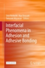 Image for Interfacial Phenomena in Adhesion and Adhesive Bonding