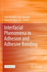 Image for Interfacial Phenomena in Adhesion and Adhesive Bonding