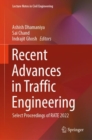 Image for Recent advances in traffic engineering  : select proceedings of RATE 2022