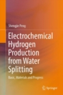 Image for Electrochemical Hydrogen Production from Water Splitting : Basic, Materials and Progress