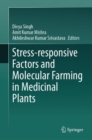 Image for Stress-Responsive Factors and Molecular Farming in Medicinal Plants