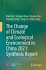 Image for The change of climate and ecological environment in China 2021  : synthesis report
