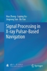 Image for Signal Processing in X-ray Pulsar-Based Navigation
