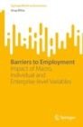 Image for Barriers to employment  : impact of macro, individual and enterprise-level variables