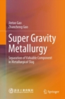 Image for Super Gravity Metallurgy