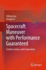 Image for Spacecraft maneuver with performance guaranteed  : control, games, and cooperation