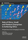 Image for Role of Micro, Small and Medium Enterprises in Achieving SDGs: Perspectives from Emerging Economies