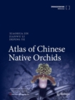 Image for Atlas of Chinese Native Orchids