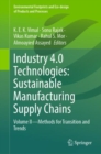 Image for Industry 4.0 Technologies Volume 2 Methods for Transition and Trends: Sustainable Manufacturing Supply Chains