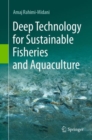 Image for Deep Technology for Sustainable Fisheries and Aquaculture
