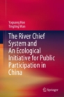 Image for The River Chief System and An Ecological Initiative for Public Participation in China