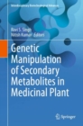 Image for Genetic Manipulation of Secondary Metabolites in Medicinal Plant