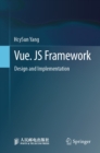 Image for Vue. JS Framework: Design and Implementation