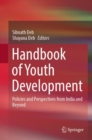 Image for Handbook of youth development  : policies and perspectives from India and beyond