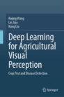 Image for Deep learning for agricultural visual perception  : crop pest and disease detection