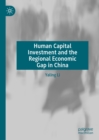 Image for Human Capital Investment and the Regional Economic Gap in China