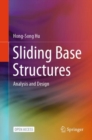 Image for Sliding Base Structures : Analysis and Design