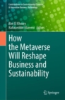 Image for How the Metaverse Will Reshape Business and Sustainability