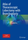 Image for Atlas of Thoracoscopic Lobectomy with Bronchoplasty