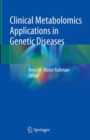 Image for Clinical Metabolomics Applications in Genetic Diseases