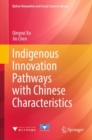 Image for Indigenous Innovation Pathways With Chinese Characteristics