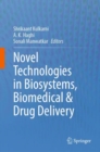 Image for Novel Technologies in Biosystems, Biomedical &amp; Drug Delivery