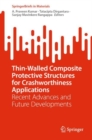Image for Thin-Walled Composite Protective Structures for Crashworthiness Applications: Recent Advances and Future Developments