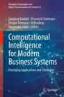 Image for Computational intelligence for modern business systems  : emerging applications and strategies