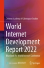 Image for World Internet development report 2022  : blue book for World Internet Conference