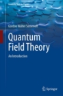 Image for Quantum Field Theory: An Introduction