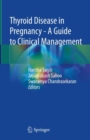 Image for Thyroid disease in pregnancy  : a guide to clinical management