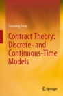 Image for Contract theory  : discrete- and continuous-time models