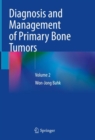 Image for Diagnosis and Management of Primary Bone Tumors