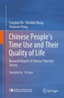 Image for Chinese People&#39;s Time Use and Their Quality of Life: Research Report of Chinese Time Use Survey