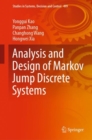 Image for Analysis and Design of Markov Jump Discrete Systems