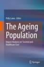 Image for Ageing Population: Impact Analysis on &#39;Societal and Healthcare Cost&#39;