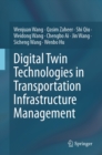 Image for Digital Twin Technologies in Transportation Infrastructure Management