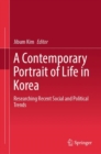 Image for A contemporary portrait of life in Korea  : researching recent social and political trends