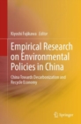 Image for Empirical research on environmental policies in China  : China towards decarbonization and recycle economy