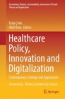 Image for Healthcare Policy, Innovation and Digitalization : Contemporary Strategy and Approaches