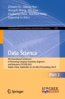 Image for Data Science Part II: 9th International Conference of Pioneering Computer Scientists, Engineers and Educators, ICPCSEE 2023, Harbin, China, September 22-24, 2023, Proceedings