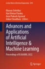 Image for Advances and applications of artificial intelligence &amp; machine learning  : proceedings of ICAAAIML 2022