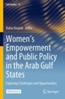 Image for Women&#39;s Empowerment and Public Policy in the Arab Gulf States